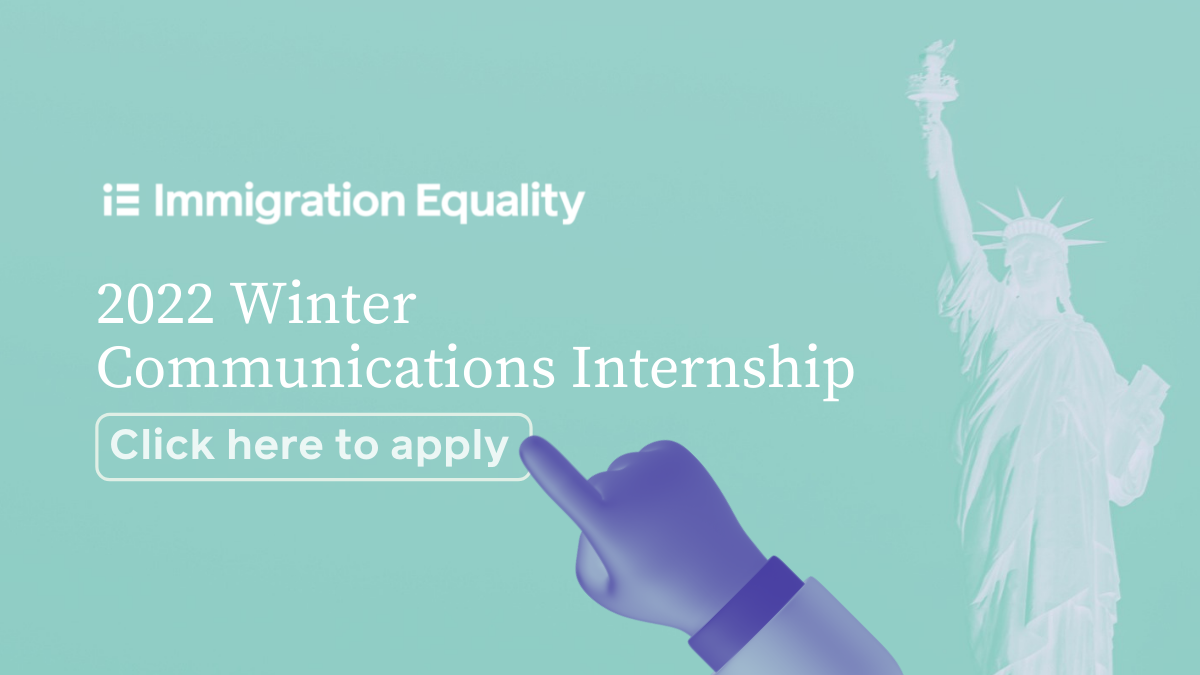 2022 Fall Communications Internship Immigration Equality